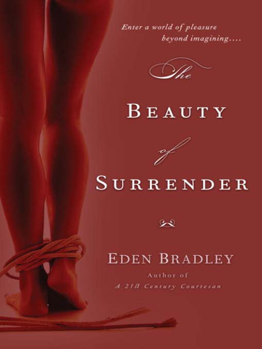 Title details for The Beauty of Surrender by Eden Bradley - Available